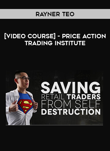 [Video Course] Rayner Teo - Price Action Trading Institute of https://crabaca.store/