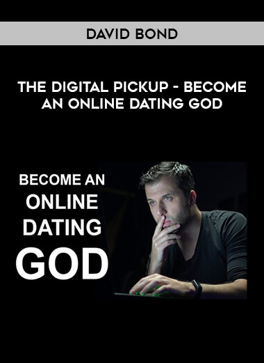 David Bond - The Digital Pickup - Become an Online Dating God of https://crabaca.store/