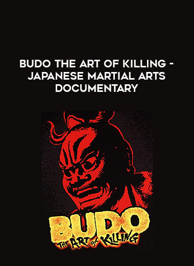 Budo the Art of Killing - Japanese martial arts documentary of https://crabaca.store/