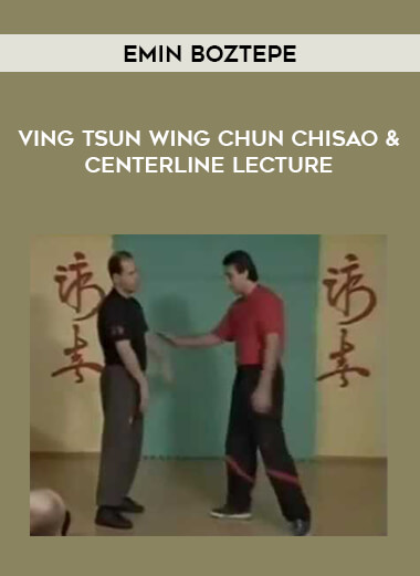 Emin Boztepe - Ving Tsun Wing Chun Chisao & Centerline Lecture of https://crabaca.store/