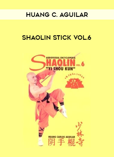 Huang C. Aguilar - Shaolin Stick Vol.6 of https://crabaca.store/