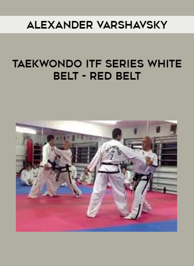 Alexander Varshavsky - Taekwondo ITF Series White Belt - Red Belt of https://crabaca.store/