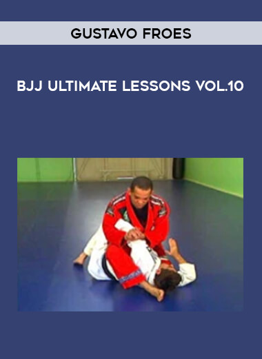 Gustavo Froes - BJJ Ultimate Lessons Vol.10 of https://crabaca.store/