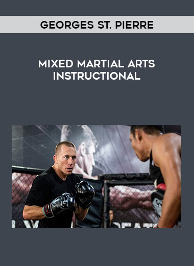 Georges St. Pierre - Mixed Martial Arts Instructional of https://crabaca.store/