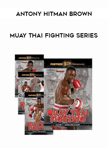 Antony Hitman Brown - Muay thai Fighting Series of https://crabaca.store/