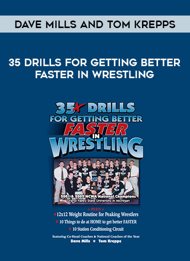 Dave Mills and Tom Krepps - 35 Drills for Getting Better Faster in Wrestling of https://crabaca.store/