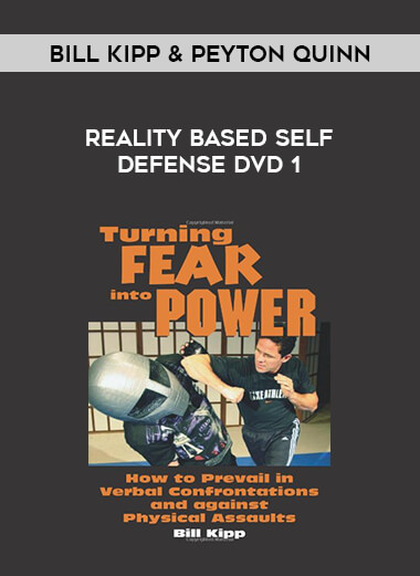 Bill Kipp & Peyton Quinn - Reality Based Self Defense DVD 1 of https://crabaca.store/