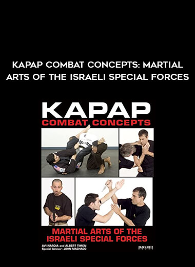 Kapap Combat Concepts: Martial Arts of the Israeli Special Forces of https://crabaca.store/