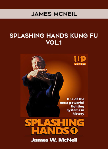 James McNeil- Splashing Hands Kung Fu Vol.1 of https://crabaca.store/