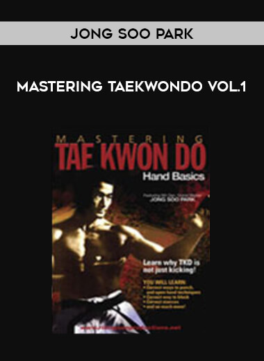 Jong Soo Park - Mastering TaeKwonDo Vol.1 of https://crabaca.store/