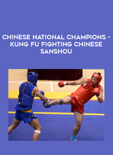 Chinese National Champions - Kung Fu Fighting Chinese Sanshou of https://crabaca.store/