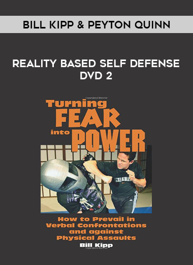 Bill Kipp & Peyton Quinn - Reality Based Self Defense DVD 2 of https://crabaca.store/