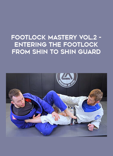 Footlock Mastery vol.2 - Entering The Footlock From Shin To Shin Guard of https://crabaca.store/