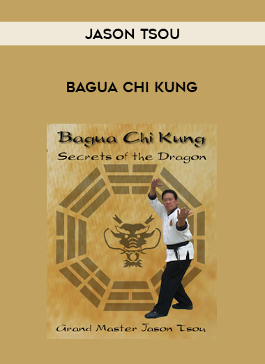 Jason Tsou - Bagua Chi Kung of https://crabaca.store/