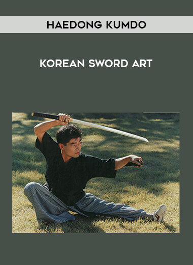 Haedong Kumdo - Korean Sword Art of https://crabaca.store/