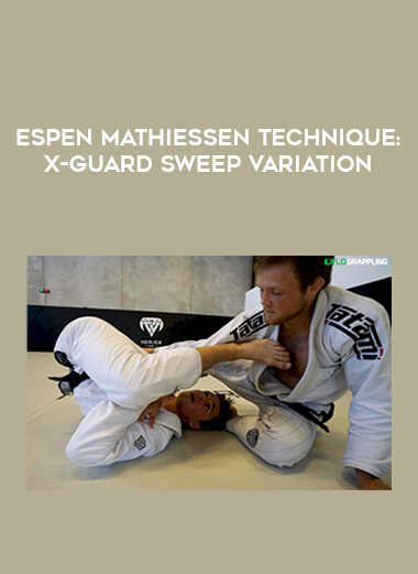 Espen Mathiessen Technique: X-Guard Sweep Variation of https://crabaca.store/