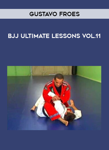 Gustavo Froes - BJJ Ultimate Lessons Vol.11 of https://crabaca.store/