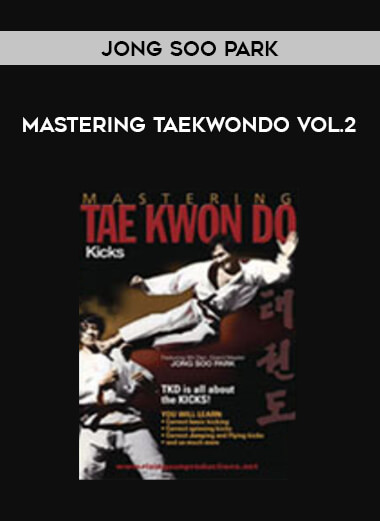 Jong Soo Park - Mastering TaeKwonDo Vol.2 of https://crabaca.store/