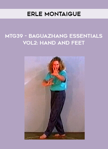 Erle Montaigue - MTG39 - Baguazhang Essentials Vol2: Hand and Feet of https://crabaca.store/