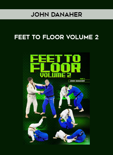 John Danaher - Feet To Floor Volume 2 of https://crabaca.store/