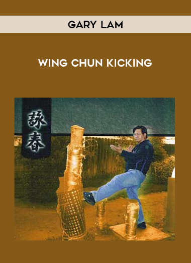 Gary Lam-Wing Chun Kicking of https://crabaca.store/