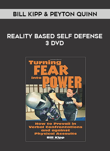 Bill Kipp & Peyton Quinn - Reality Based Self Defense 3 DVD of https://crabaca.store/