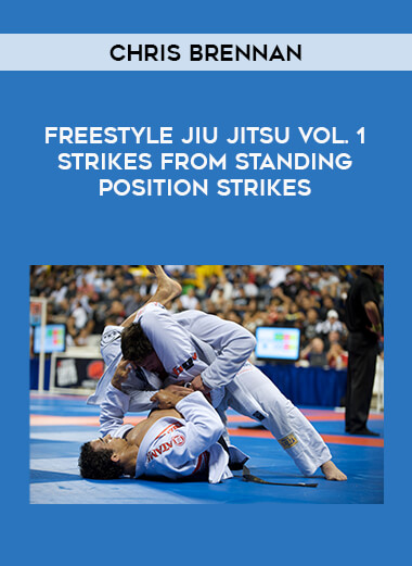 Chris Brennan - Freestyle Jiu Jitsu Vol. 1 Strikes From Standing Position Strikes of https://crabaca.store/