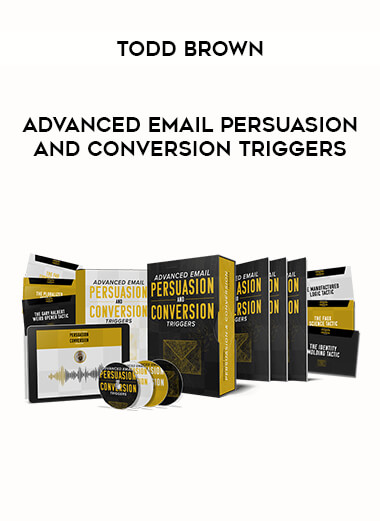 Advanced Email Persuasion And Conversion Triggers by Todd Brown of https://crabaca.store/