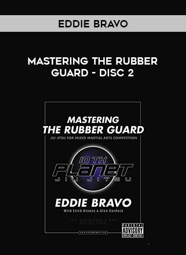 Eddie Bravo - Mastering the Rubber Guard - Disc 2 of https://crabaca.store/