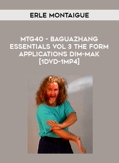 Erle Montaigue - MTG40 - Baguazhang Essentials Vol 3 The Form Applications Dim-Mak [1DVD-1MP4] of https://crabaca.store/