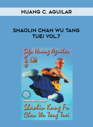 Huang C. Aguilar - Shaolin Chan Wu Tang Tuei Vol.7 of https://crabaca.store/