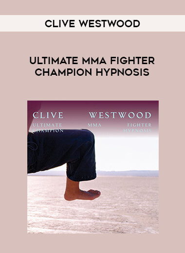 Clive Westwood - Ultimate MMA Fighter Champion Hypnosis of https://crabaca.store/