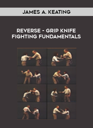 James A. Keating - Reverse- Grip Knife Fighting Fundamentals of https://crabaca.store/