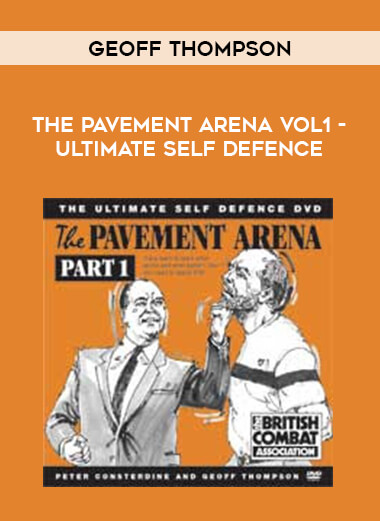 Geoff Thompson - The Pavement Arena Vol1 - Ultimate Self Defence of https://crabaca.store/