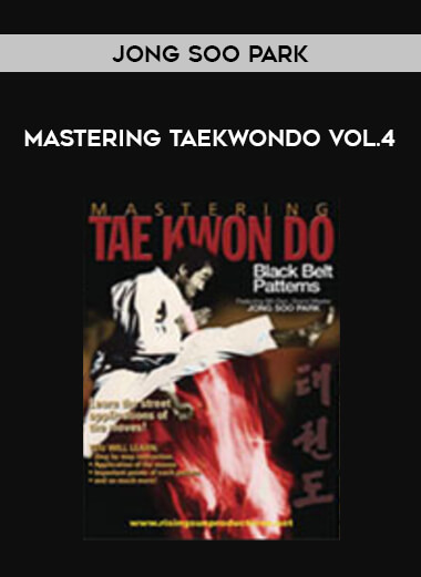 Jong Soo Park - Mastering TaeKwonDo Vol.4 of https://crabaca.store/