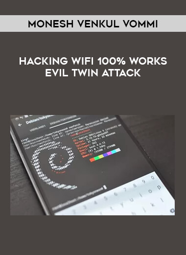 Hacking Wifi 100% works Evil Twin Attack by Monesh Venkul Vommi of https://crabaca.store/