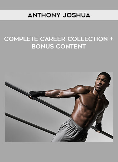 Anthony Joshua Complete Career Collection + Bonus Content of https://crabaca.store/