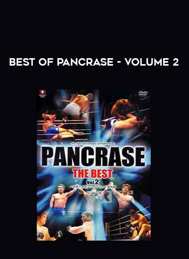 Best of Pancrase - Volume 2 of https://crabaca.store/