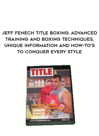 Jeff Fenech Title Boxing: Advanced Training and Boxing Techniques