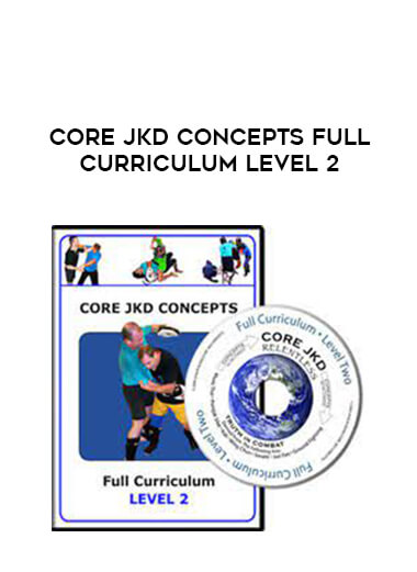 Core JKD Concepts Full Curriculum Level 2 of https://crabaca.store/