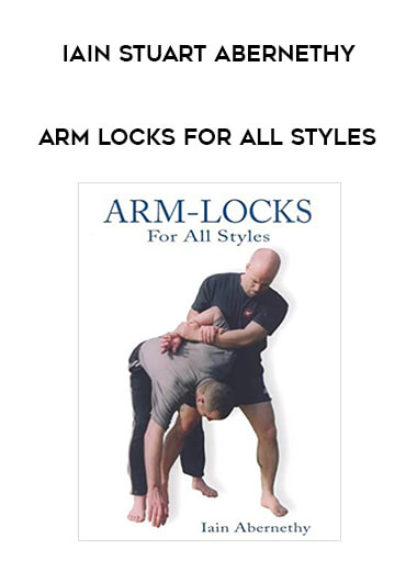 Iain Stuart Abernethy - Arm locks for All Styles of https://crabaca.store/