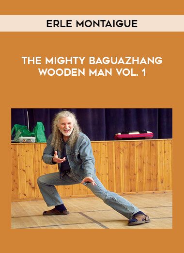 Erle Montaigue - The Mighty Baguazhang Wooden Man Vol. 1 of https://crabaca.store/