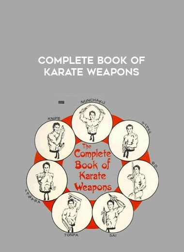 Complete Book Of Karate Weapons of https://crabaca.store/