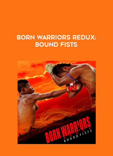 Born Warriors Redux: Bound Fists of https://crabaca.store/