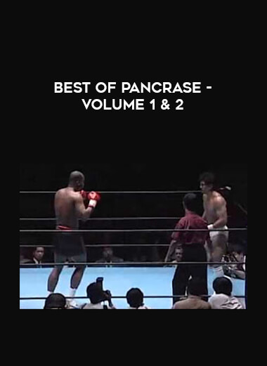 Best of Pancrase - Volume 1 & 2 of https://crabaca.store/