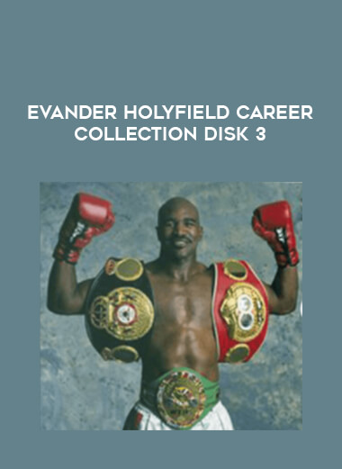 Evander Holyfield Career Collection Disk 3 of https://crabaca.store/