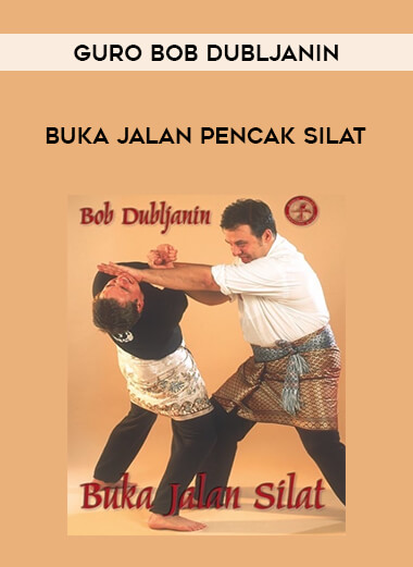 Guro Bob Dubljanin - Buka Jalan Pencak Silat of https://crabaca.store/