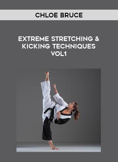 Chloe Bruce - Extreme Stretching & Kicking Techniques Vol1 of https://crabaca.store/