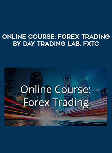 Online Course: Forex Trading by Day trading Lab