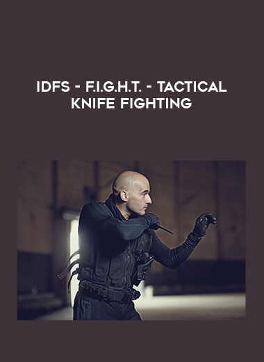 IDFS - F.I.G.H.T.-Tactical Knife Fighting of https://crabaca.store/